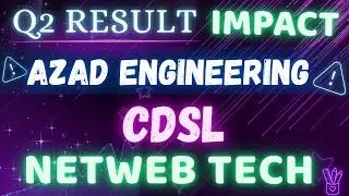 NETWEB TECHNOLOGIES | CDSL Central Depository Services LTD | Azad Engineering | Q2 Result 💥