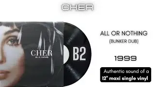 Cher - All or Nothing (Bunker Dub) [12'' макси-сингл]