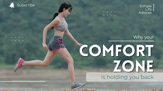 Why Your Comfort Zone Is Holding You Back
