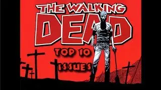 Top 10 The Walking Dead Issues
