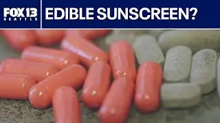 Can edible sunscreen protect you in the sun? | FOX 13 Seattle
