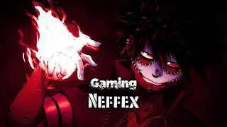 Most Popular Neffex Gaming Backsongs | Trap Mafia C1