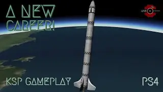 Starting My Career | KSP PS4 Gameplay