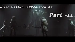 Clair Obscur: Expedition 33 l STORY GAMEPLAY PART - 11 I @GAMEREXPLORERTAMIL