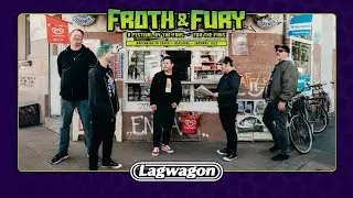 FROTH & FURY 2026 ∘ LAGWAGON Interview