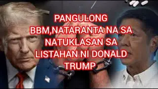 BBM NASA LISTAHAN NI PRES.DONALD TRUMP. DADAPUTIN NA.
