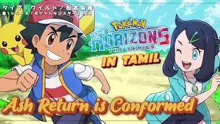 Ash Return in Pokemon Horizons is Confirmed Explained in Tamil | Ash in Pokemon Horizons #pokemon