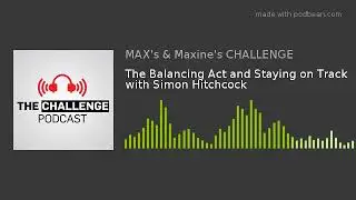 The Balancing Act and Staying on Track with Simon Hitchcock