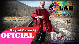 Raymi Cañari  ,,CORAZON DE ORO,, Video Oficial  HD 2015