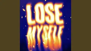 Lose Myself (Slowed)