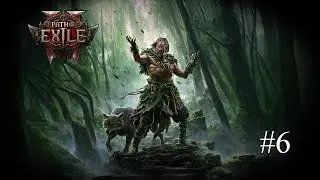 Path Of Exile 2 Druid Gameplay Walkthrough Part 6 - No Commentary