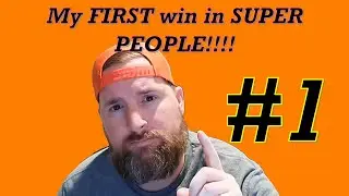 My FIRST WIN in SUPER PEOPLE!!!!