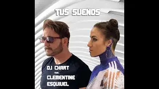 Pop Artists 📍DJ CHART , Switzerland (2021)| DJ CHART x DJ Chart feat. Clementine Esquive TUS SUE&Ntilde;OS
