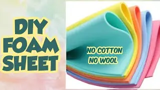 How to make foam sheet without cotton and wool/Diy Homemade foam sheet/diy foam sheet at home