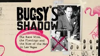 Тень Багси: &laquo;Race Wire&raquo;, &laquo;Фламинго&raquo; и расцвет мафии в Лас-Вегасе