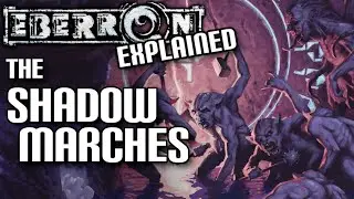 What's in the Shadow Marches? | Eberron D&D Lore