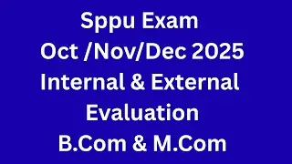SPPU - Exam - Oct Nov Dec 2025 - Internal & External Evaluation - Bcom & Mcom Students #sppu