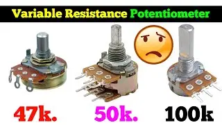 Variable Resistance Potentiometer 47k 50k 100k | Electronics verma 