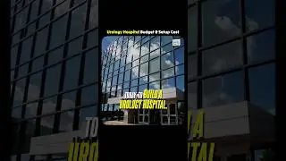 Urology Hospital Budget & Setup Cost