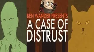 TOE TO TOE WITH A CAT | A Case of Distrust Pt. 1
