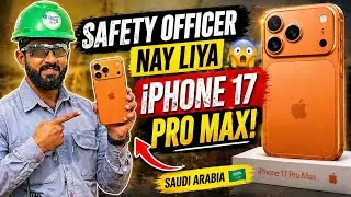 Safety Officer Nay Liya iPhone 17 Pro Max 😱 | Saudi Arabia Job Reality | Funny Incident