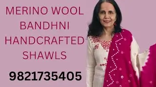 13/12/25..BANDHNI HANDCRAFTED MERINO WOOL SHAWLS @AmbaliLoomsByMeenakshiNehra 9821735405