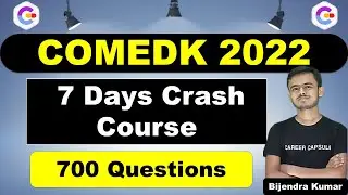 FREE! 7 DAYS CRASH COURSE FOR COMEDK 2022 - Crack COMEDK 2022 in just 7 Days | Bijendra Kumar