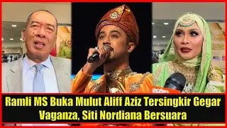 Ramli MS Buka Mulut Aliff Aziz Tersingkir Gegar Vaganza, Siti Nordiana Bersuara