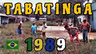 ASÍ ERA TABATINGA - AMAZONAS en 1989 |The JuanJer's| II Parte