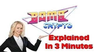 Bombcrypto  (BCOIN)  Explained In 3 Minutes !!?