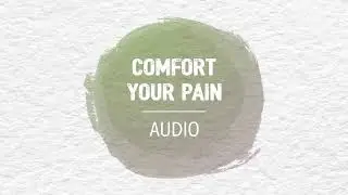 Audio Meditation - Comfort your Pain | AboutKidsHealth at The Hospital for Sick Children