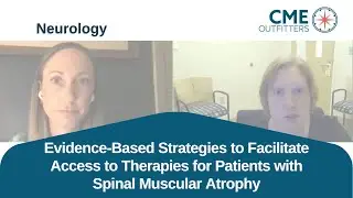 Evidence-Based Strategies to Facilitate Access to Therapies for Patients with SMA