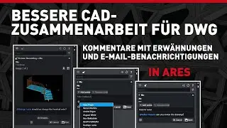 Bessere CAD-Zusammenarbeit für DWG: Kommentare mit Erwähnungen und E-Mail-Benachrichtigungen in ARES