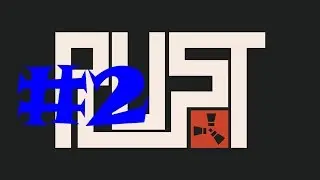 Rust - Episode 2 - Chicken Run