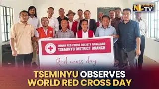 TSEMINYU RED CROSS SOCIETY OBSERVES WORLD RED CROSS DAY