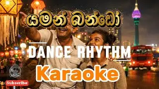 Yaman Bando - Sinhala Karaoke with Lyrics – Party Beat 🎶