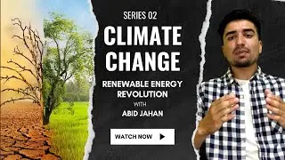 CLIMATE CHANGE SOLUTIONS || Renewable Energy Revolution || Series 02 || Geo Sense Research Lab