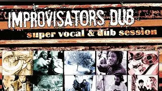 Improvisators Dub - Need More Love (official audio)