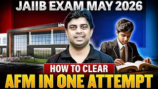 How to Clear AFM in One Attempt? JAIIB May 2026 | JAIIB AFM Preparation Strategy | by Akhilesh Sir