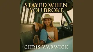 Stayed When You Broke