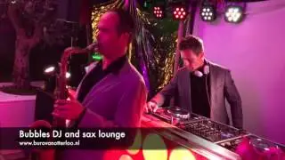 Bubbles DJ and saxophone - live lounge music and dance music