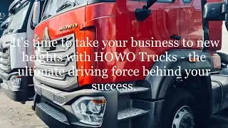 Are you ready to take your transportation game to the next level? Look no further than HOWO Trucks