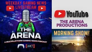 The Arena: A Multiplatform Gaming News Podcast Morning Show! 1-4-2022
