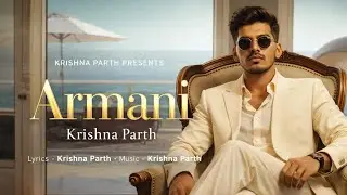 Armani - Krishna Parth | (Official Song) | Teri Gail | Latest Haryanvi Song