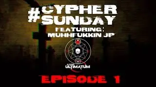 #CypherSunday Ep. 1  w/ H3ritic and Muhhfukkin JP