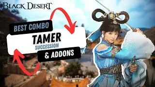 BDO Tamer Succ PvE COMBO & ADDONS