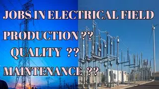 Jobs in Electrical field lJobs department in Electrical Engineering field(manufacturing department )