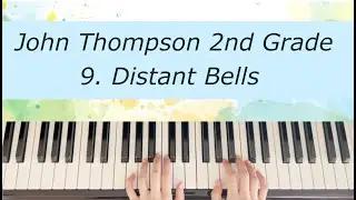 [Piano Tutorial] John Thompson 2nd Grade - 9. Distant Bells (with pedal)
