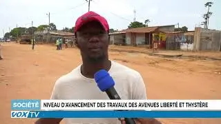 Niveau d’avancement des travaux des avenues Liberté et Thystère