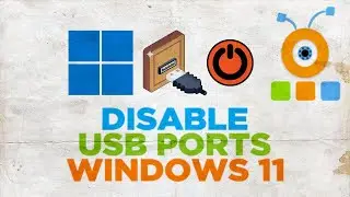 How to Disable USB Ports in Windows 11